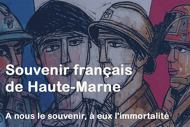 LE SOUVENIR FRANÇAIS, DÉLÉGATION DE HAUTE-MARNE